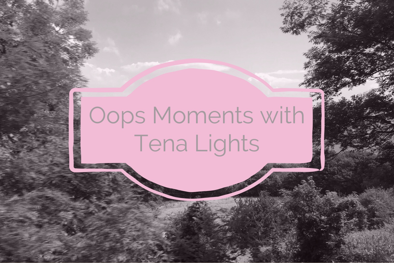 Say C’est La Vie to Oops Moments