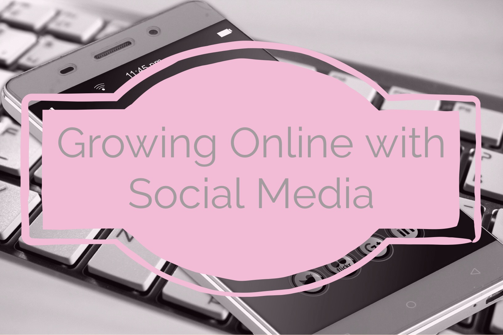 Using Social Media To Grow Your Online Business