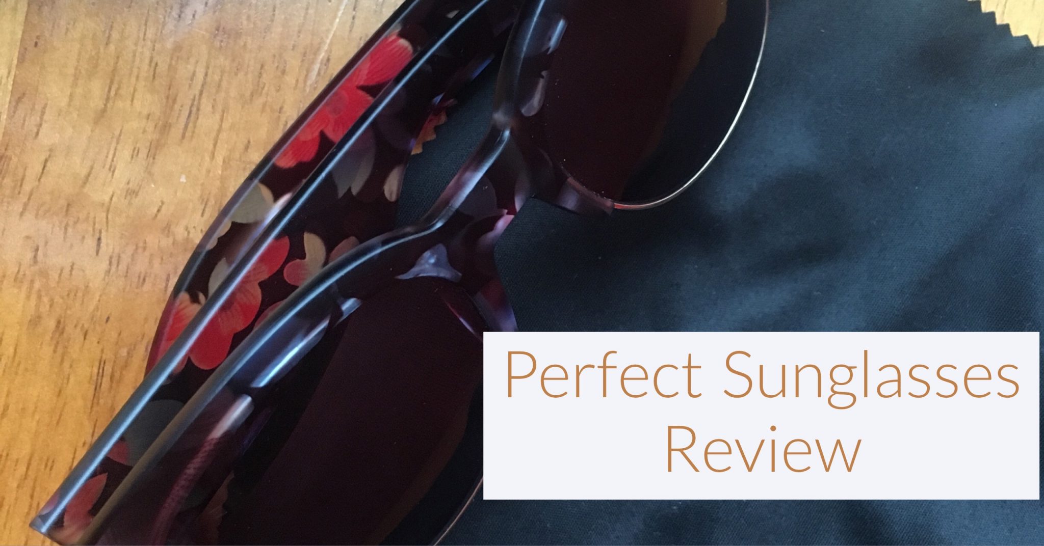 My New Sunglasses – Perfect Glasses Review