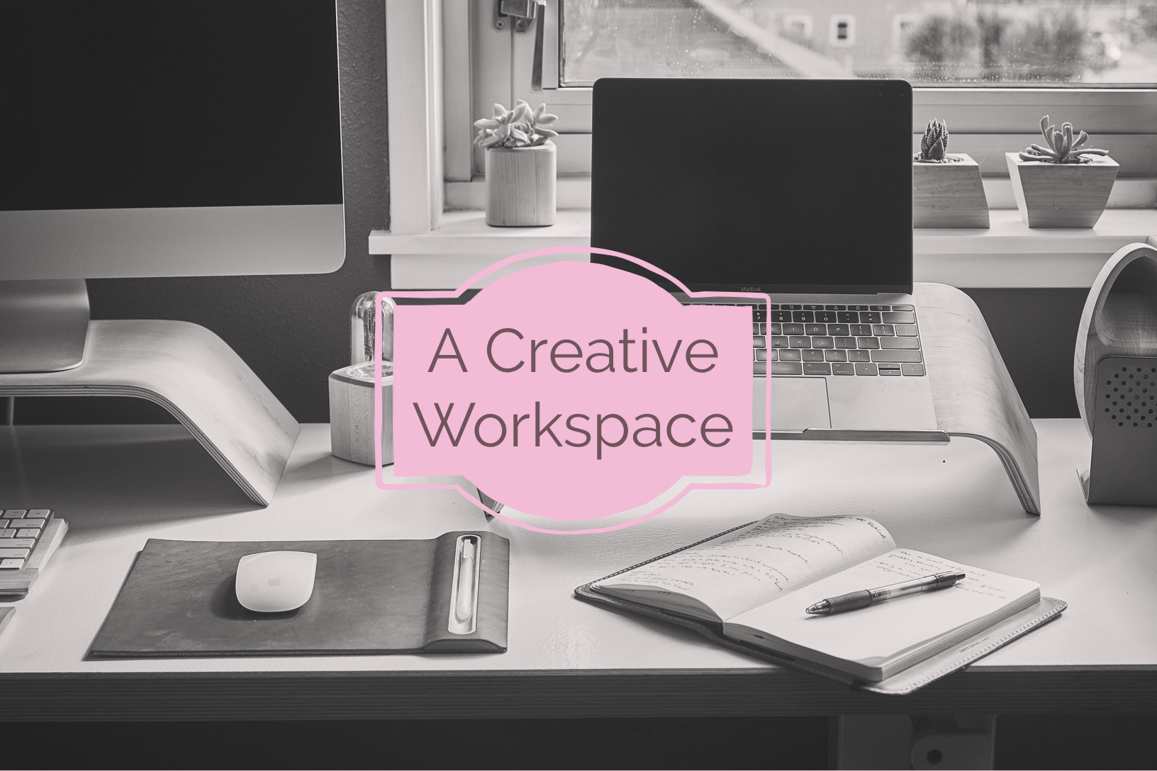 A Creative Workspace – #Ad